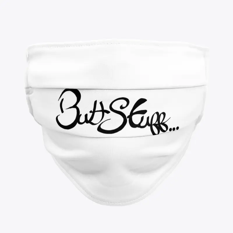 Butt Stuff Mask