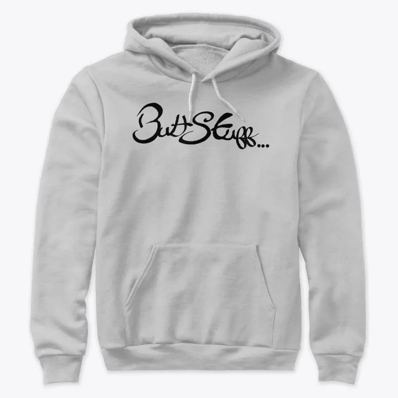 Butt Stuff Hoodie